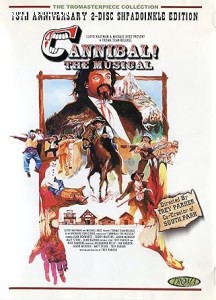 Cannibal: The Musical (13th Anniversary 2-Disc Shpadoinkle Edition) Cover