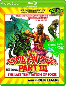 Toxic Avenger Part III: The Last Temptation of Toxie, The [Blu-Ray + DVD] Cover