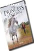 Princess Stallion, The (Feature Films for Families)