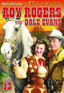 Roy Rogers with Dale Evans: Volume 13 Cover