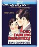 Our Dancing Daughters [Blu-Ray]