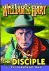 William S. Hart Double Feature (The Disciple / The Darkening Trail)