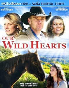 Our Wild Hearts [Blu-Ray + DVD + Digital] Cover