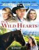 Our Wild Hearts [Blu-Ray + DVD + Digital]