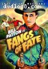 Fangs of Fate (Lost Silent Westerns)