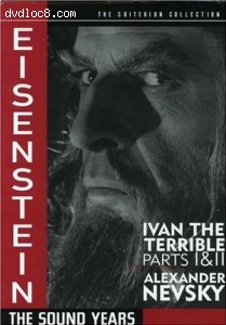 Eisenstein: The Sound Years (Ivan the Terrible Parts I &amp; II / Alexander Nevsky) (The Criterion Collection) Cover