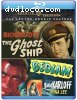 Ghost Ship, The / Bedlam (Val Lewton Double Feature) [Blu-Ray]