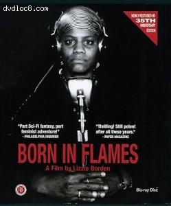 Born In Flames (35th Anniversary Edition) [Blu-Ray] Cover