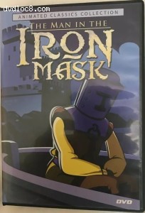 Man in the Iron Mask, The (Animated Classics Collection) Cover