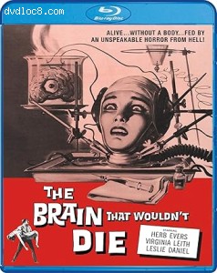 Brain That Wouldn't Die, The [Blu-Ray] Cover