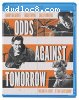 Odds Against Tomorrow [Blu-Ray]