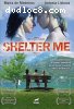 Shelter Me