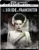 Bride of Frankenstein, The [4K Ultra HD + Blu-Ray + Digital]