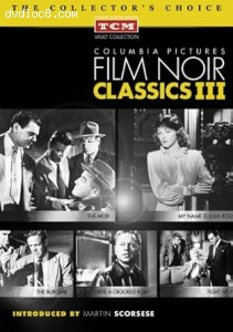 Columbia Pictures Film Noir Classics III (The Mob / My Name is Julia Ross / The Burglar / Drive a Crooked Road / Tight Spot - TCM Vault Collection) Cover