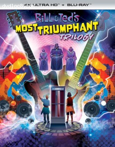 Bill &amp; Ted's Most Triumphant Trilogy [4K Ultra HD + Blu-ray]