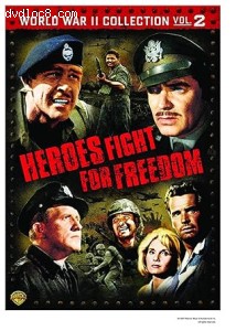 World War II Collection Vol. 2: Heroes Fight for Freedom (Air Force / Command Decision / Hell to Eternity / The Hill / Thirty Seconds Over Tokyo / 36 Hours) Cover