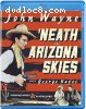 'Neath The Arizona Skies [Blu-Ray]