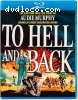 To Hell and Back [Blu-Ray]