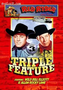 Red Ryder Triple Feature Volume 12: Lone Texas Ranger / California Gold Rush / Homesteaders of Paradise Valley Cover