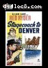 Stagecoach to Denver