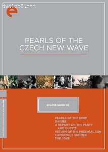 Eclipse Series 32: Pearls of the Czech New Wave (Pearls of the Deep / Daisies / A Report on the Party and Guests / Return of the Prodigal Son / Capricious Summer / The Joke) (The Criterion Collection) Cover