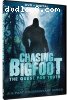 Chasing Bigfoot: The Quest for Truth