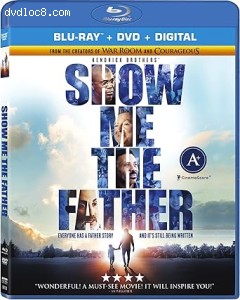 Show Me The Father [Blu-Ray + DVD + Digital] Cover