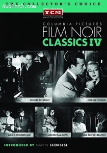 Columbia Pictures Film Noir Classics IV (So Dark the Night / Johnny O'Clock / Walk a Crooked Mile / Between Midnight and Dawn / Walk East on Beacon - TCM Vault Collection) Cover