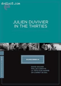 Eclipse Series 44: Julien Duvivier in the Thirties (David Golder / Poil de carotte / La tête d’un homme / Un carnet de bal) (The Criterion Collection) Cover