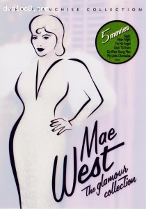 Mae West: The Glamour Collection (Night After Night / I'm No Angel / Goin' to Town / Go West Young Man / My Little Chickadee) Cover