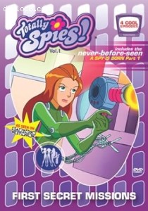 Totally Spies! Vol. 1: First Secret Missions Cover