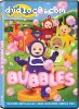 Teletubbies: Bubbles