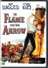 Flame and the Arrow, The