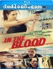 In the Blood [Blu-Ray + DVD + Digital]