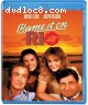 Blame It on Rio [Blu-Ray]