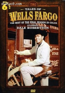 Tales of Wells Fargo: The Best of the Final Season in Color Cover