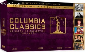 Columbia Classics Collection: Volume 5 [4K Ultra HD + Blu-ray + Digital 4K]