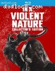 In a Violent Nature (Collector's Edition) [Blu-ray]