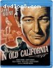 In Old California [Blu-Ray]