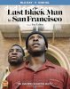 Last Black Man in San Francisco, The [Blu-Ray + Digital]