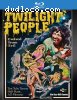 Twilight People [Blu-ray]