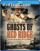 Ghosts of Red Ridge [Blu-ray]