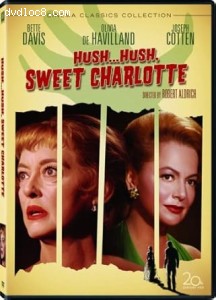 Hush...Hush, Sweet Charlotte (Cinema Classics Collection) Cover