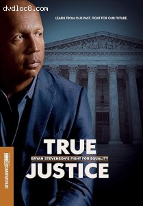 True Justice: Bryan Stevenson's Fight for Equality Cover