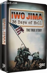 Iwo Jima: 36 Days of Hell - The True Story Cover