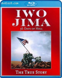 Iwo Jima: 36 Days of Hell - The True Story [Blu-Ray] Cover