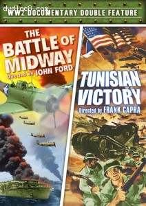 WWII Documentary Double Feature (The Battle of Midway / Tunisian Victory) Cover