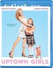 Uptown Girls [Blu-Ray]