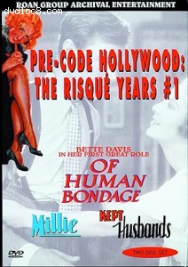 Pre-Code Hollywood: The Risque Years #1 (Of Human Bondage / Millie / Kept Husbands) Cover