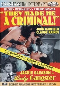 They Made Me a Criminal / Lady Gangster (Double Feature) Cover